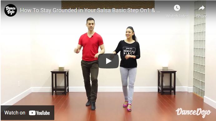 Get Grounded: How to Improve Your Salsa Basic Step (Part 2)