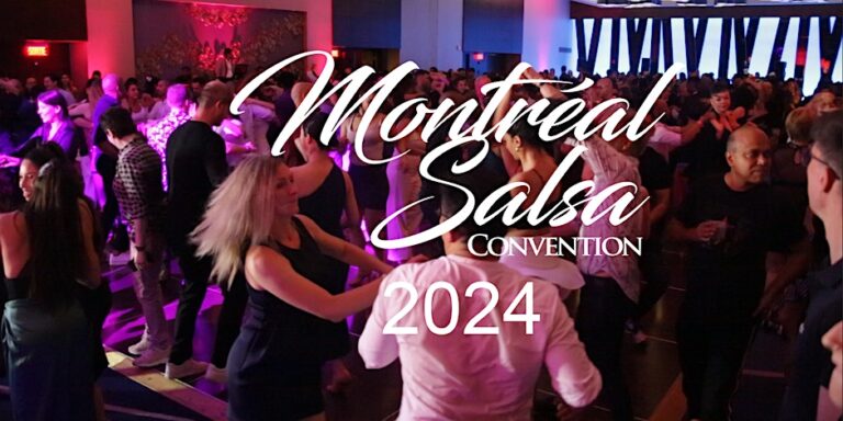 Montreal Salsa Convention 2024 – 19th edition