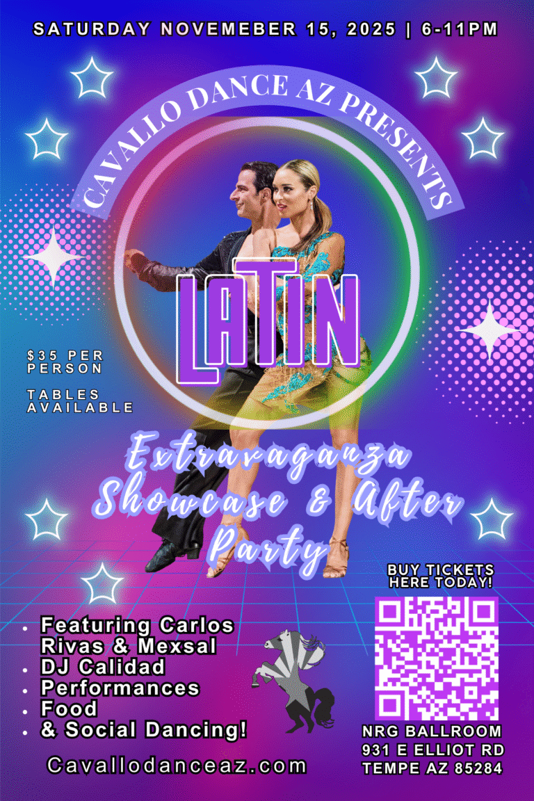 Cavallo Dance Az Presents: Latin Extravaganza Showcase & After Party by DJ Calidad!
