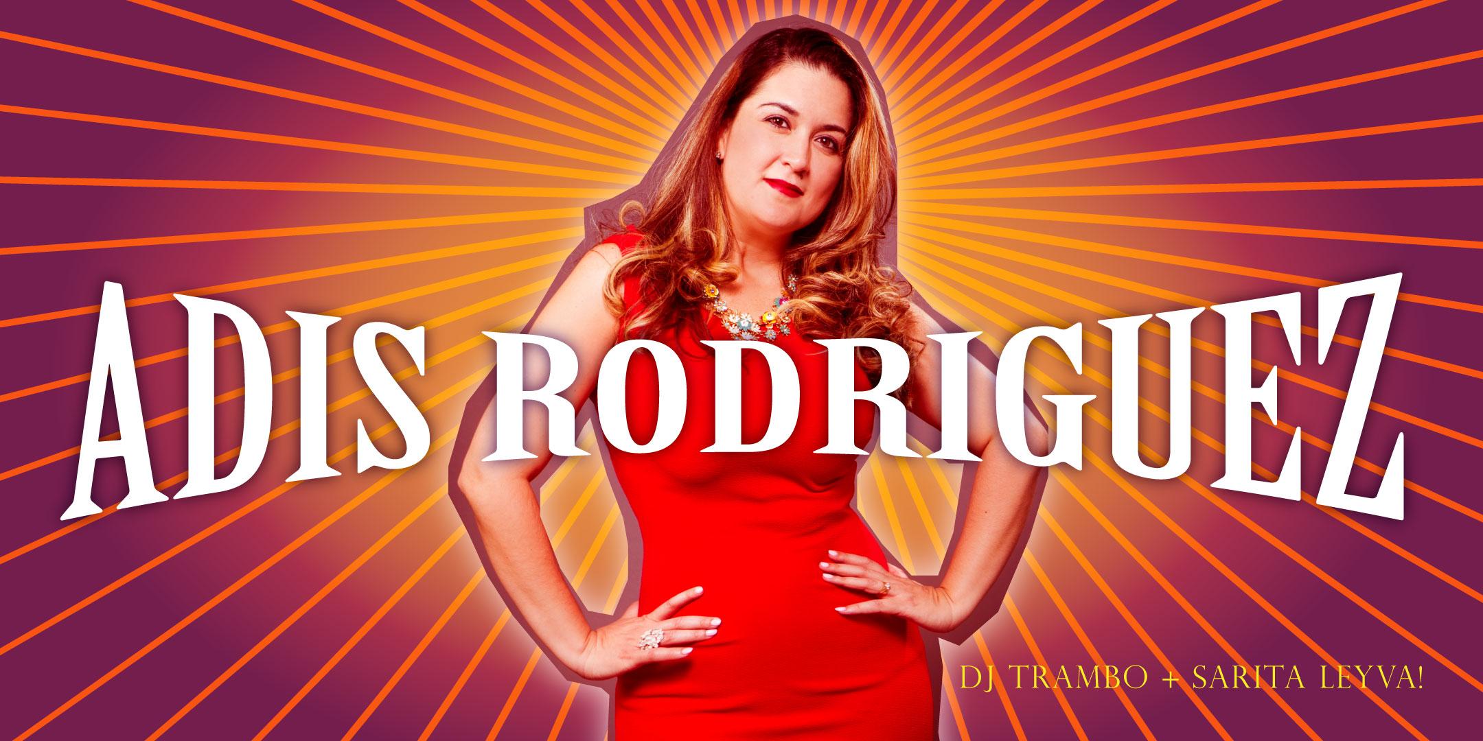 Cuban Friday with Adis Rodriguez + DJ Trambo + Sarita Leyva!