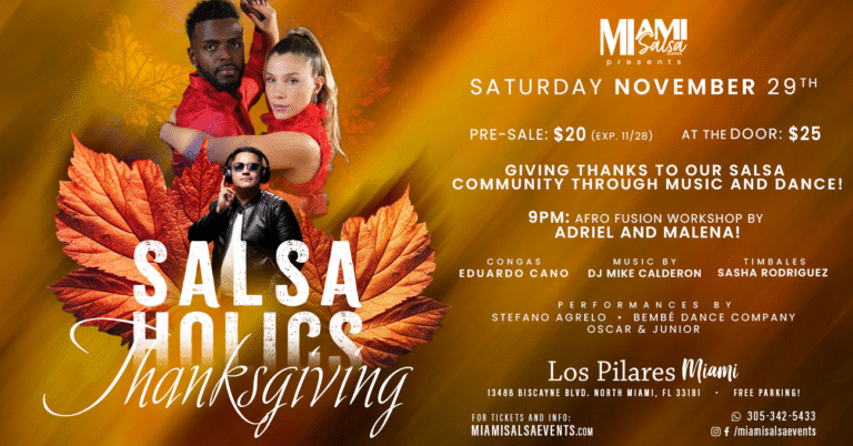 Salsaholics Thanksgiving at Los Pilares Miami!