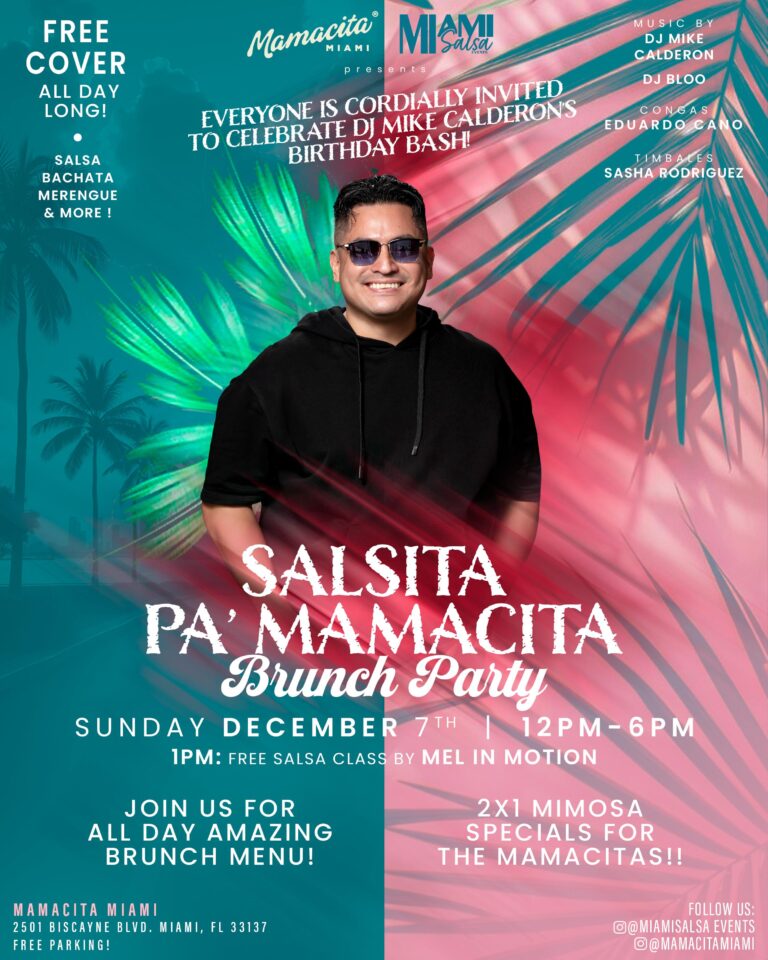 Salsita Pa’ Mamacita Brunch Party! CELEBRATING DJ MIKE CALDERON’S BIRTHDAY BASH!