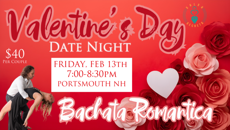 Valentine’s Day – Date Night – Bachata Romantic